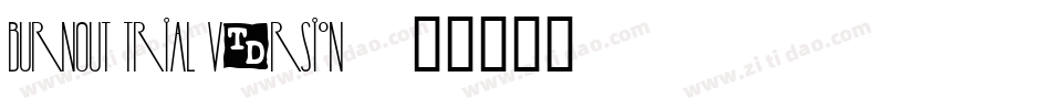 BurnOut Trial Version字体转换